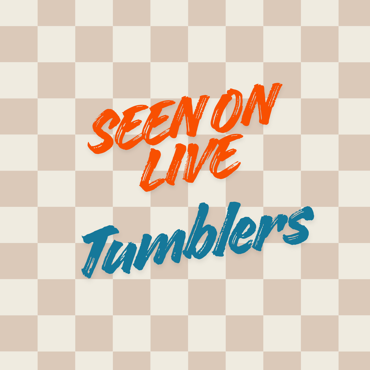 Seen On Live Tumblers - 20oz Sublimation