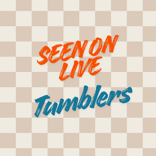 Seen On Live Tumblers - 20oz Sublimation